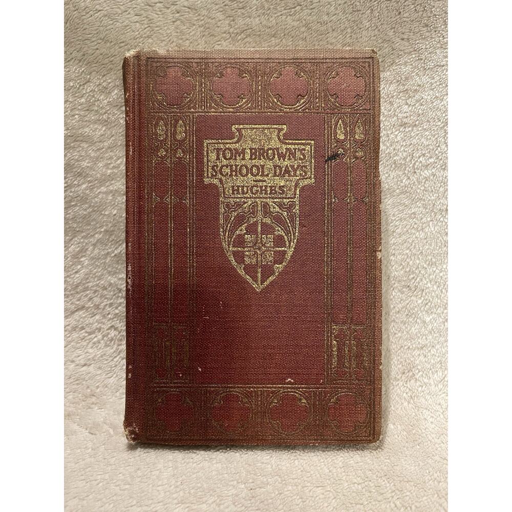 Tom Brown's School Days Antique Book by Thomas Hughes J.H. Sears and Company